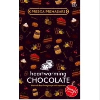 HEARTWARMING CHOCOLATE - PRISCA PRIMASARI