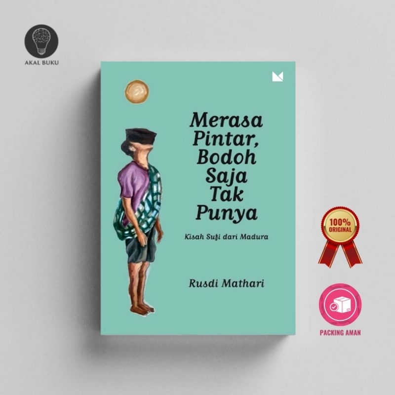 Merasa Pintar Bodoh Saja Tak Punya