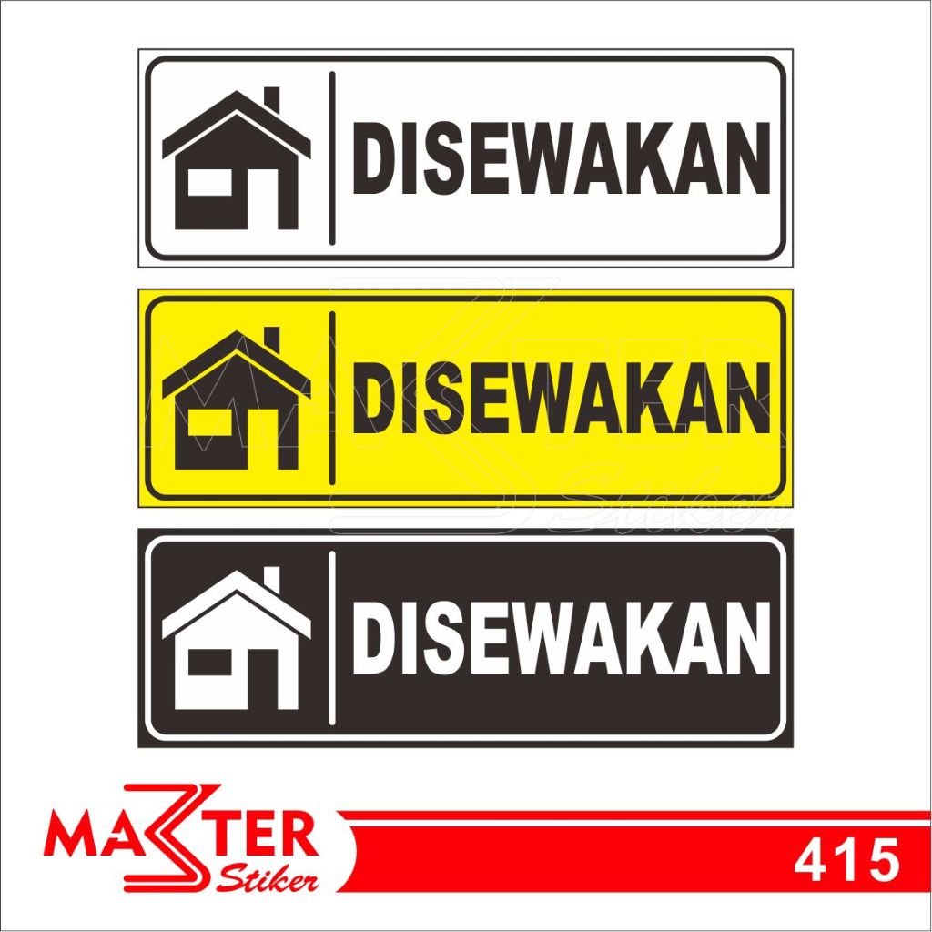 

415 - Stiker Rumah Disewakan, Sticker Vinyl, Premium, Tahan Air, Termurah, dan Bisa Custom