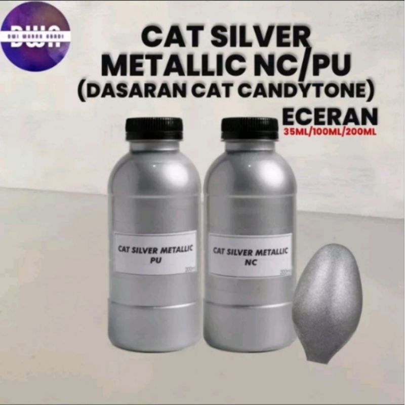 Cat Silver Metalik Dasaran Candy Tone PU NC Silver Metalik