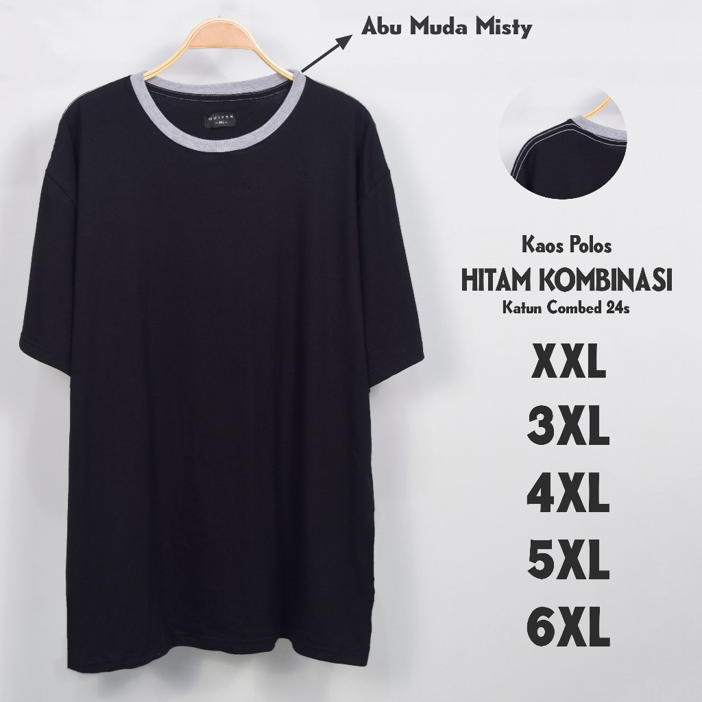 Kaos Polos Jumbo Pria Hitam Kombinasi Abu Muda Misty 24s Big Size XXL 3XL 4XL 5XL 6XL