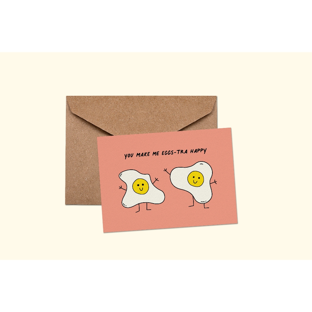 

You Make Me Egg-stra Happy Kartu Ucapan / Greeting Card / Postcard