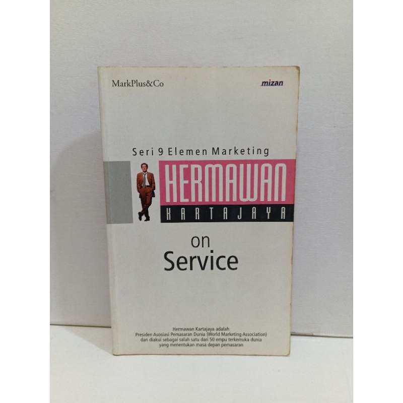 Hermawan Kartajayaa On Service Seri 9 Elemen Marketing