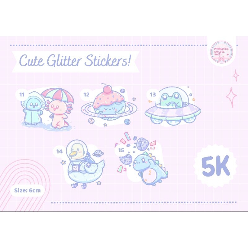 

Original Cute Glitter Sticker (Part 3) Axolotl, Space, Alien, Frog, Duck, Dinosaur