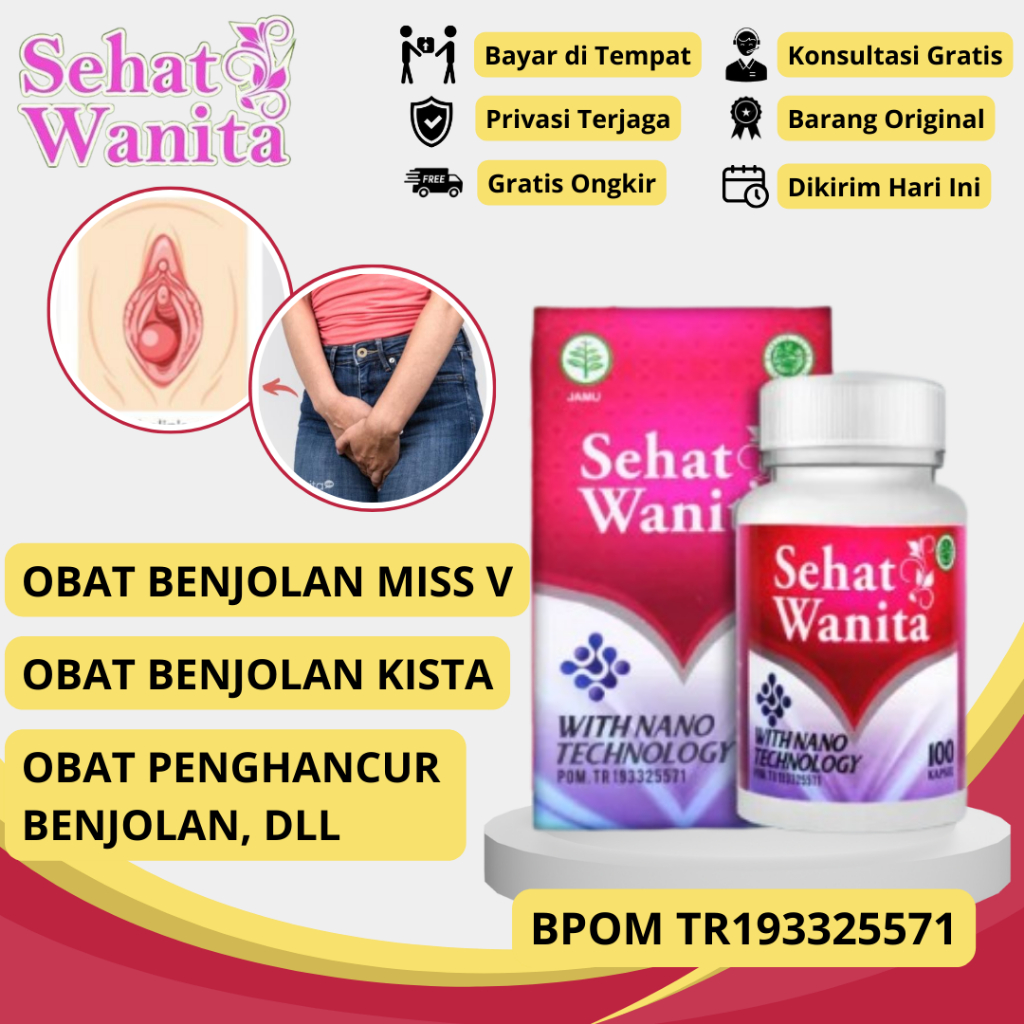 Obat Benjolan di Miss V, Obat Benjolan di Miss V Bagian Dalam, Obat Benjolan di Bibir Miss V, Obat B