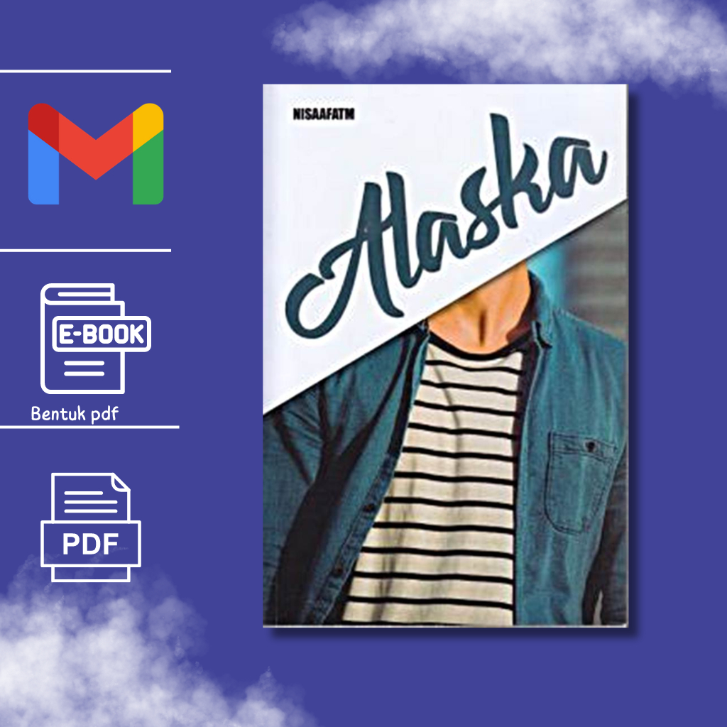 

Alaska Novel oleh Nisaafatm Wattpad