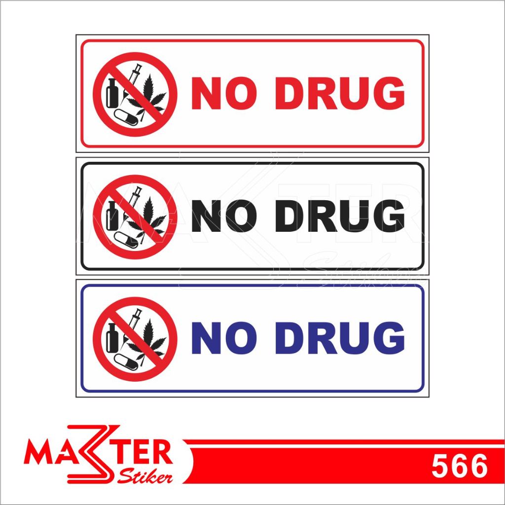 

566 - Stiker No Drug, Sticker Vinyl, Premium, Tahan Air, Termurah, dan Bisa Custom
