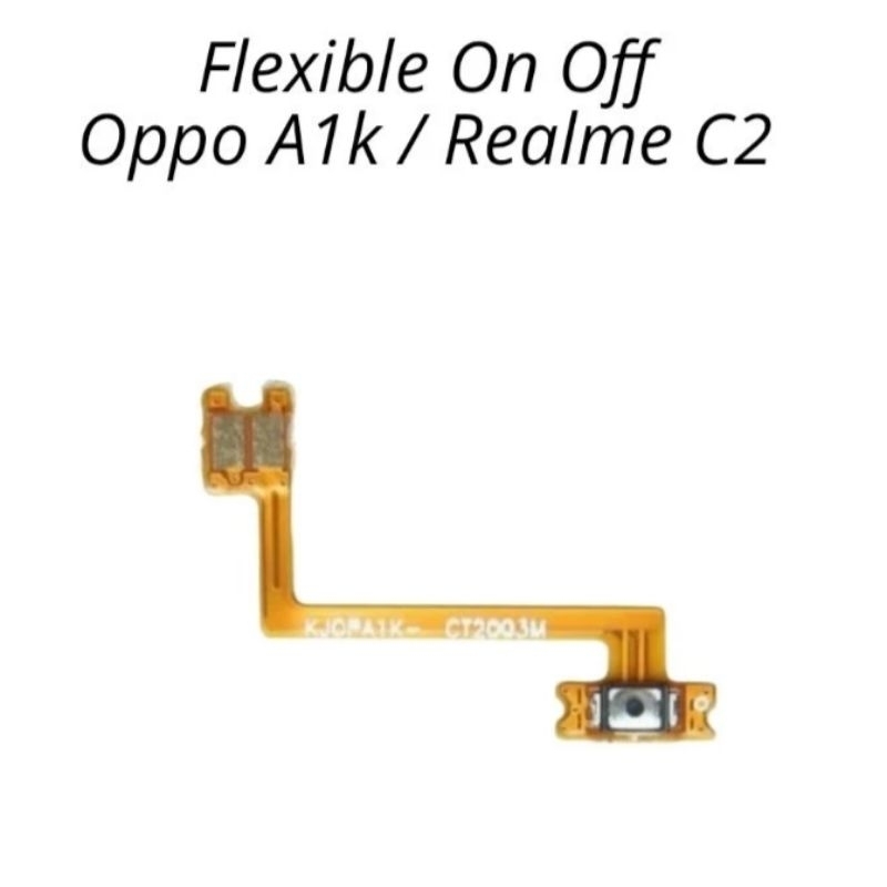 Flexibel Onoff Realme C2 A1K Flex Power Realme C2 A1K