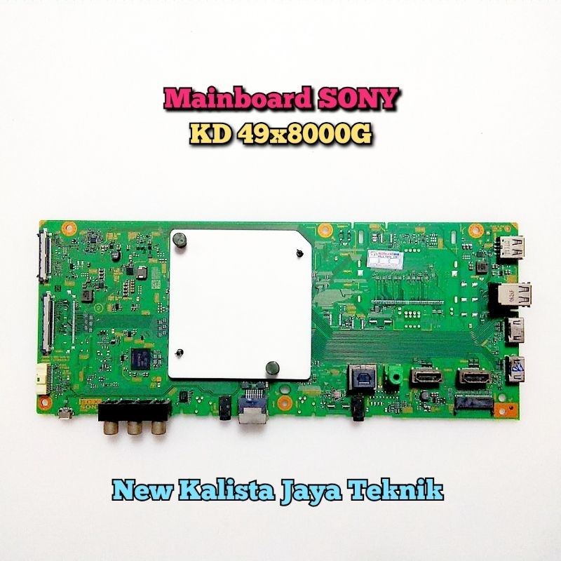 MAINBOARD TV SONY KD-49X8000G ORIGINAL MB SONY 49X8000 MOTHERBOARD TV 49X8000G MB TV 49X8000 MESIN T