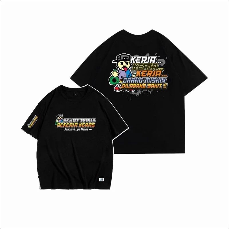 Kaos Kerja Kerja Kerja Orang Miskin Dilarang Sakit Koas kata2 Viral  Pria Wanita  /Conbet 30s