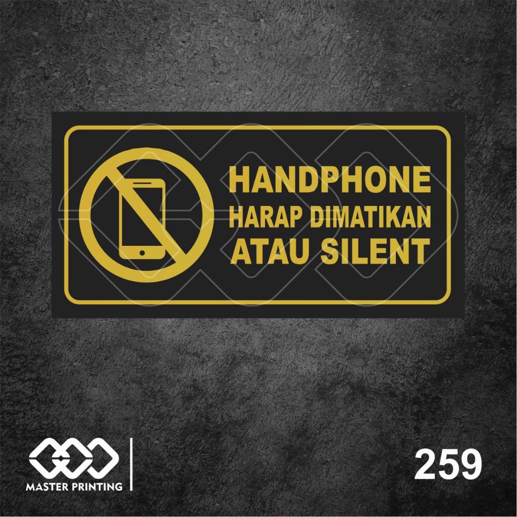 

259 - Stiker Handphone Harap Dimatikan, Matikan HP, Sticker Vinyl, Tahan Air, Termurah, Bisa Custom