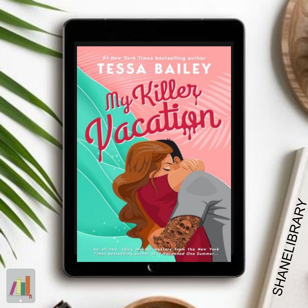 

My Killer Vacation by Tessa Bailey