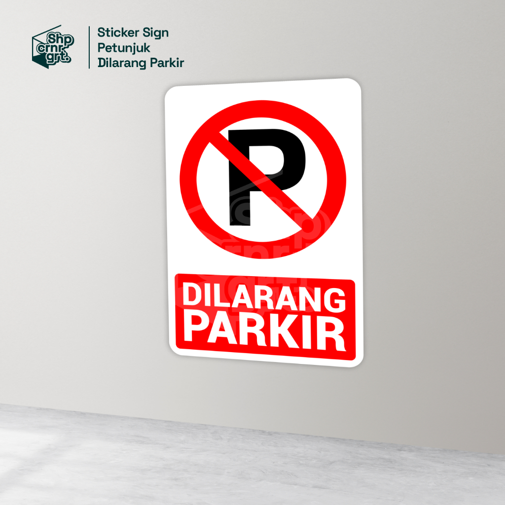 

SCG - STIKER SIGN RAMBU PETUNJUK DILARANG PARKIR - KUAT TAHAN AIR