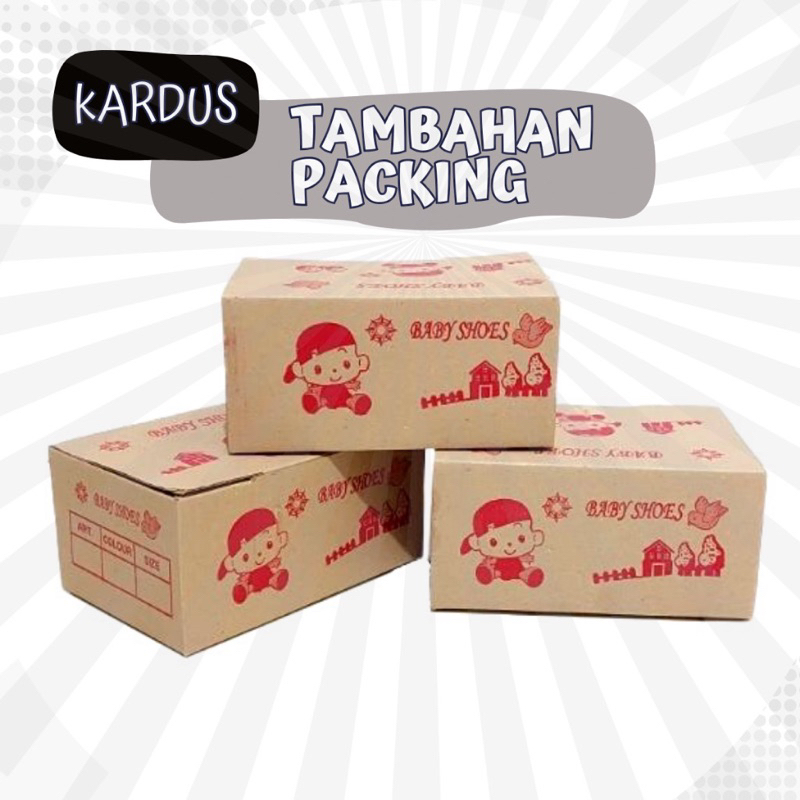 

KARDUS SEPATU BAYI DUS TAMBAHAN PACKING