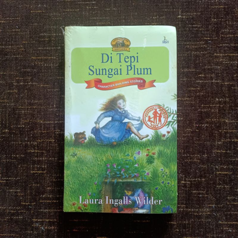 Novel Klasik Di Tepi Sungai Plum Laura Ingalls Wilder