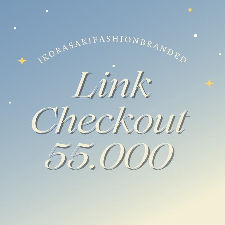 

Promo Khusus LINK CHECKOUT RP55