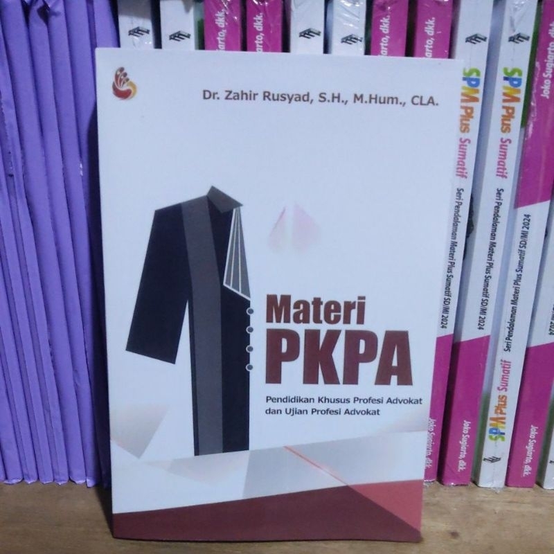 Materi PKPA Pendidikan Khusus Profesi Advokat dan Ujian Profesi Advokat