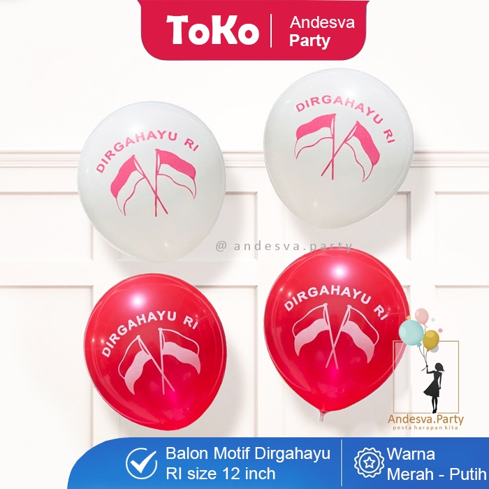 balon merah putih dirgahayu ri / Balon latex DIRGAHAYU RI / balon merah putih motif dirgahayu ri