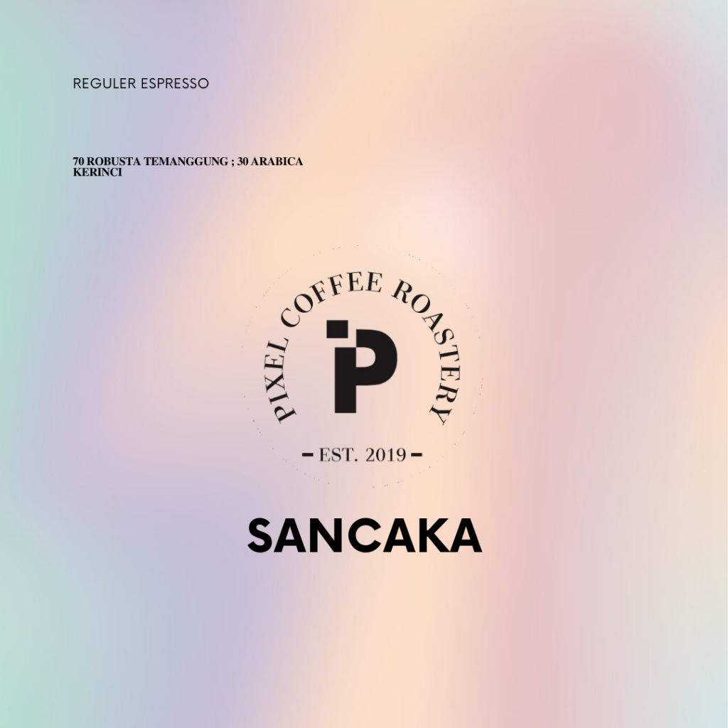 

Pixel Coffee Roastery Espresso Blend 70 : 30 Sancaka (1kg)