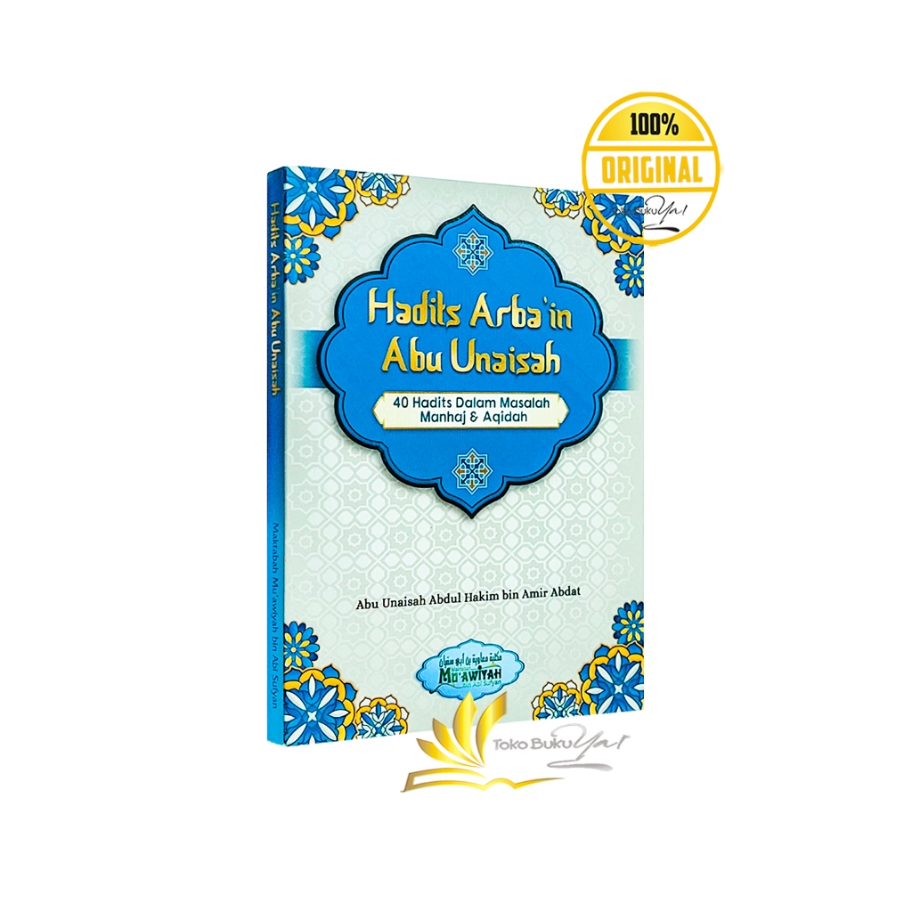 Hadits Arbain Abu Unaisah - Maktabah Muawiyah