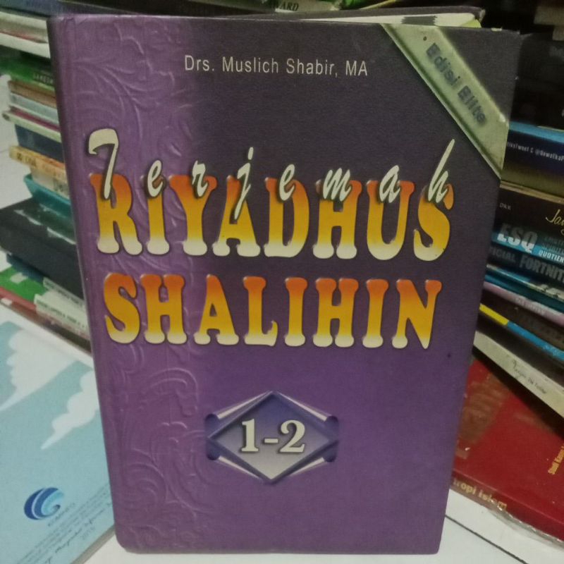 buku terjemahan Riyadhus shalihin by drs Muslich shabir