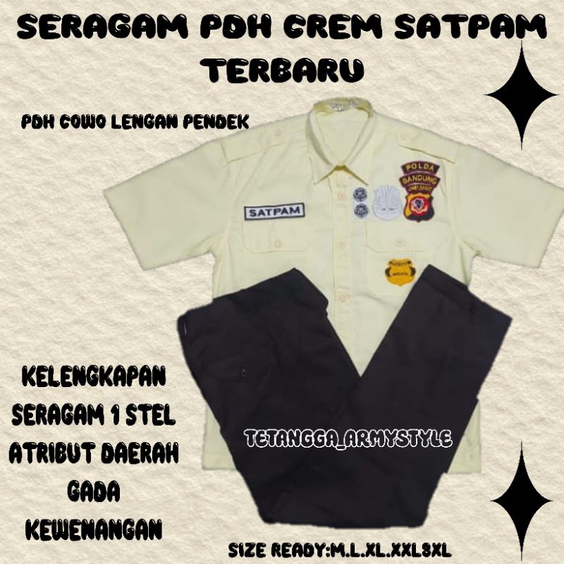 SREAGAM PDH CREAM TERBARU/ BAJU SATPAM/ SERAGAM SATPAM TERBARU