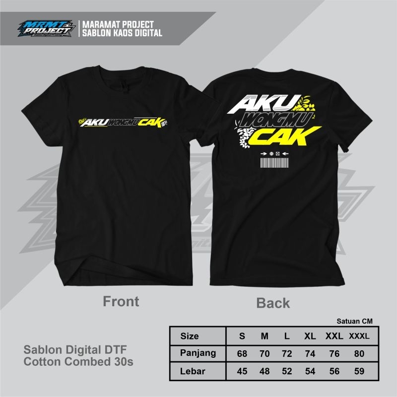 Maramat - Kaos Aku Wongmu Cak - Katun Combed Dewasa Unisex Hitam & Putih