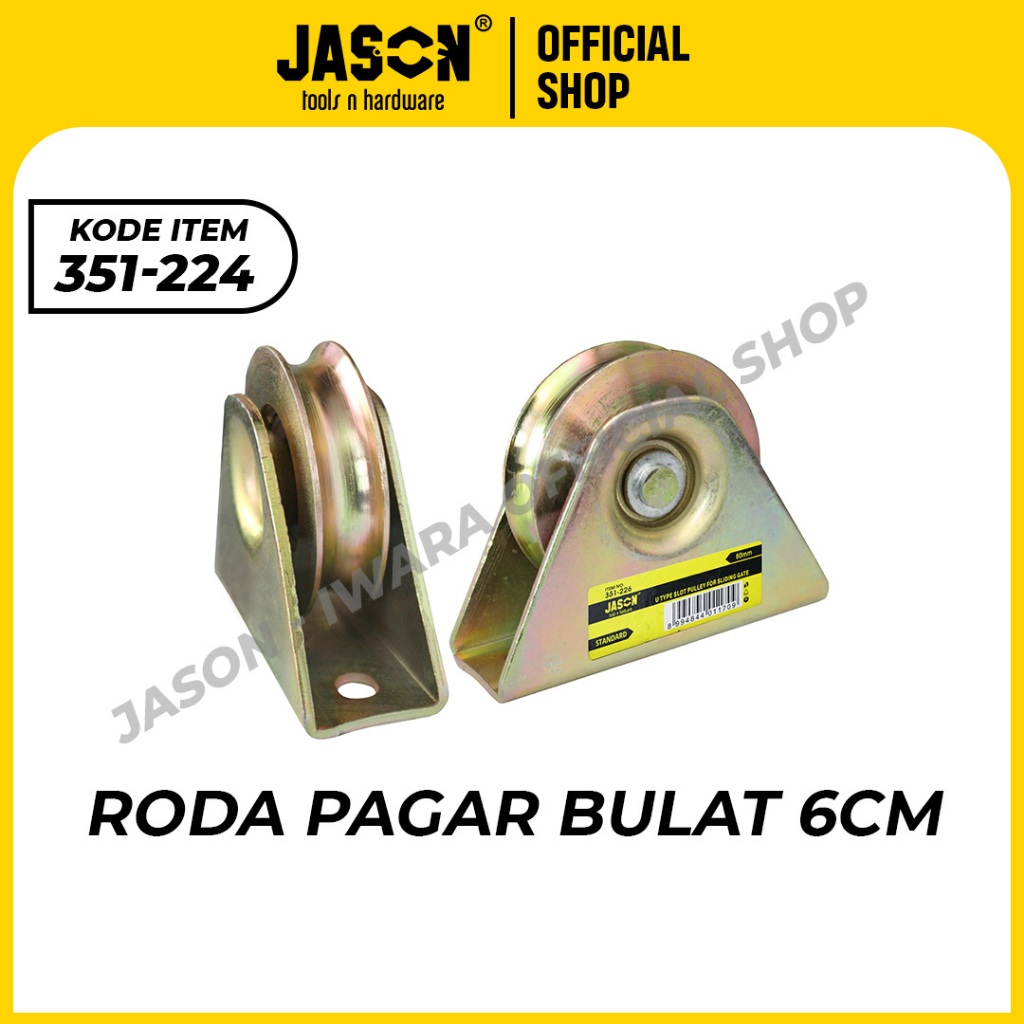 JASON RODA REL PAGAR BULAT "U" | RODA PAGAR GESER 4 UKURAN| 351-224