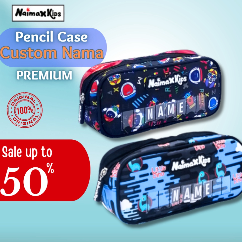 

KODE N23J Pencil Case Custom Nama Naimax kids Pencil Case Medium Anak LakiLaki