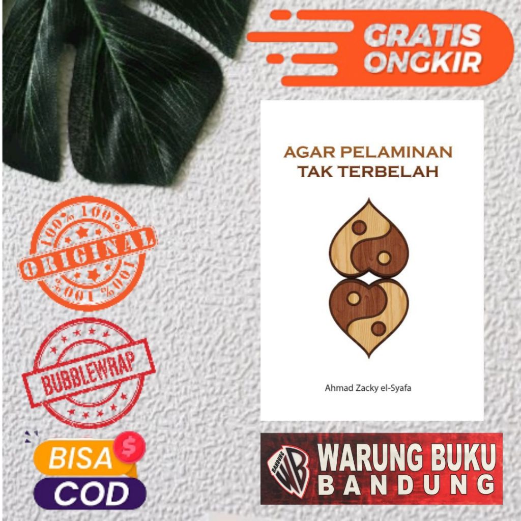 BUKU AGAR PELAMINAN TAK TERBELAH - Ahmad Zacky el-Syafa