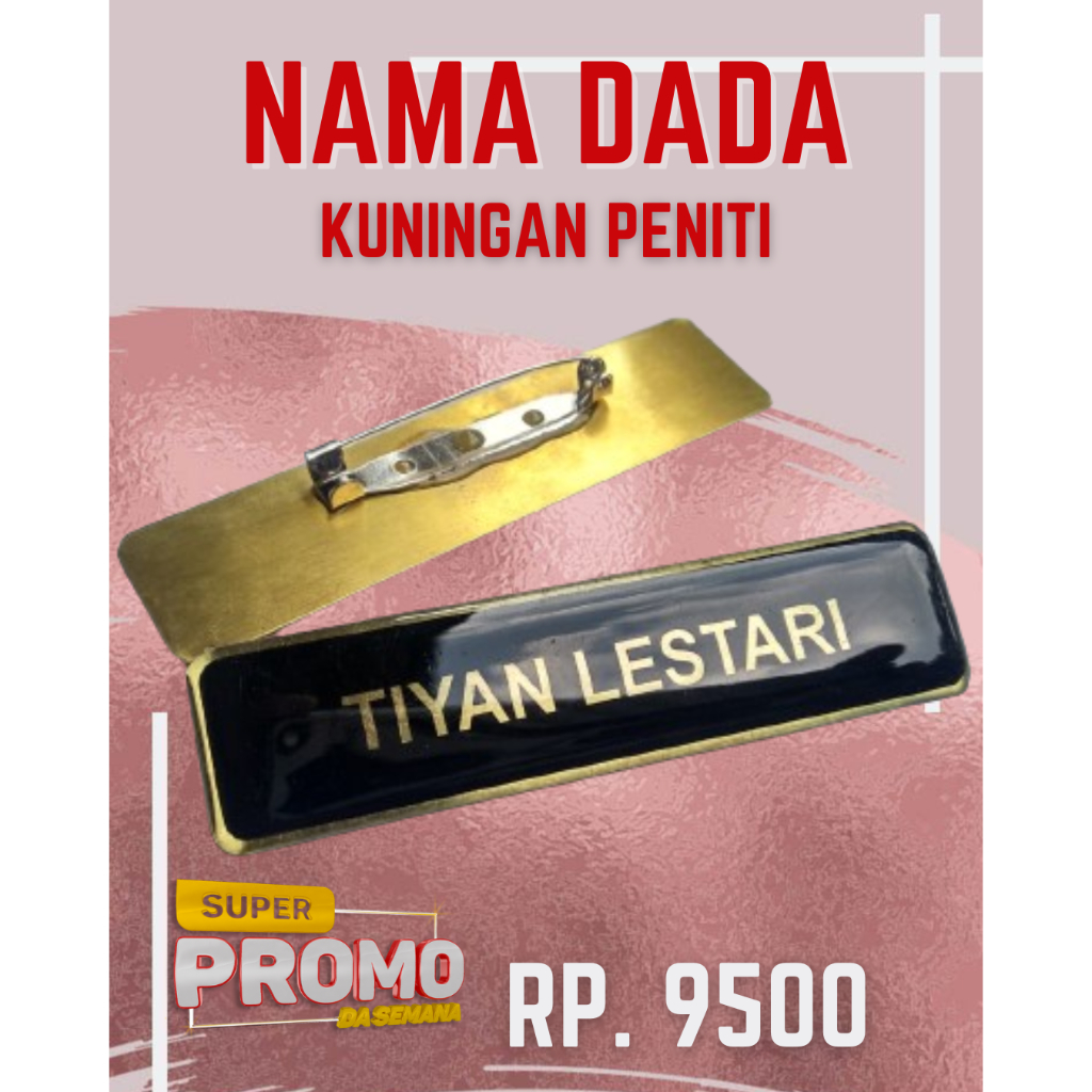 

NAMA DADA / NAME TAG KUNINGAN PENITI