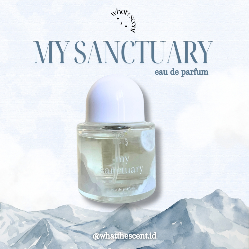 My Sanctuary - Parfum EDP / Perfume /  Eau De Parfum / Minyak Wangi / Parfum Wanita
