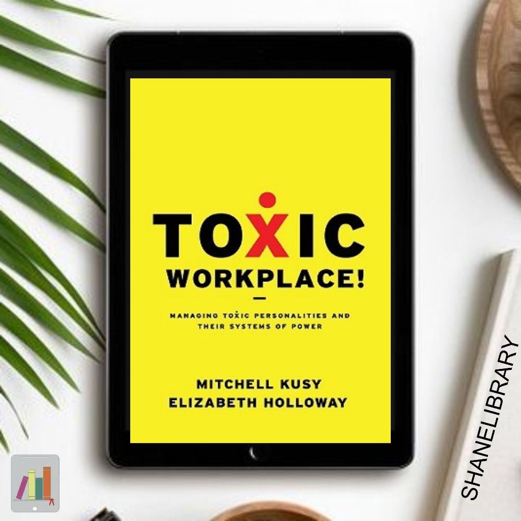 

Toxic Workplace by Micthell K