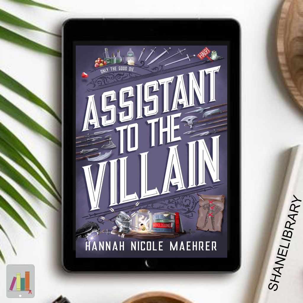 

Assistant to The Villain by Hannah Nicole Maehrer