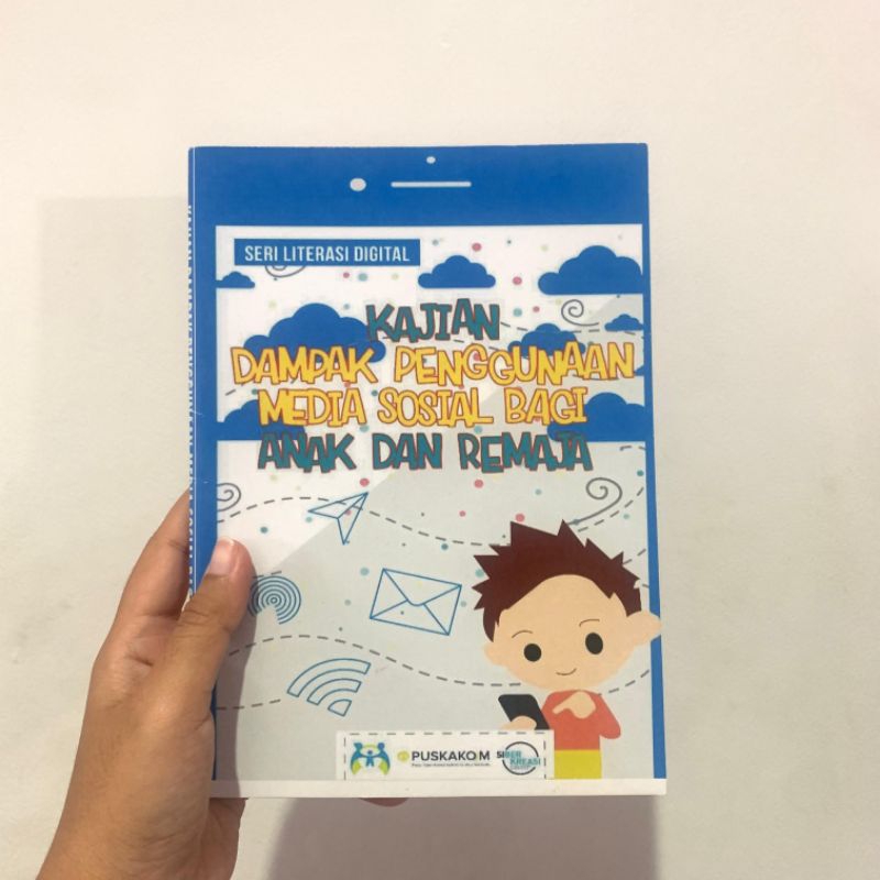 [PRELOVED] BUKU KAJIAN DAMPAK PENGGUNAAN MEDIA SOSIAL BAGI ANAK DAN REMAJA SENI LITERASI DIGITAL PUS