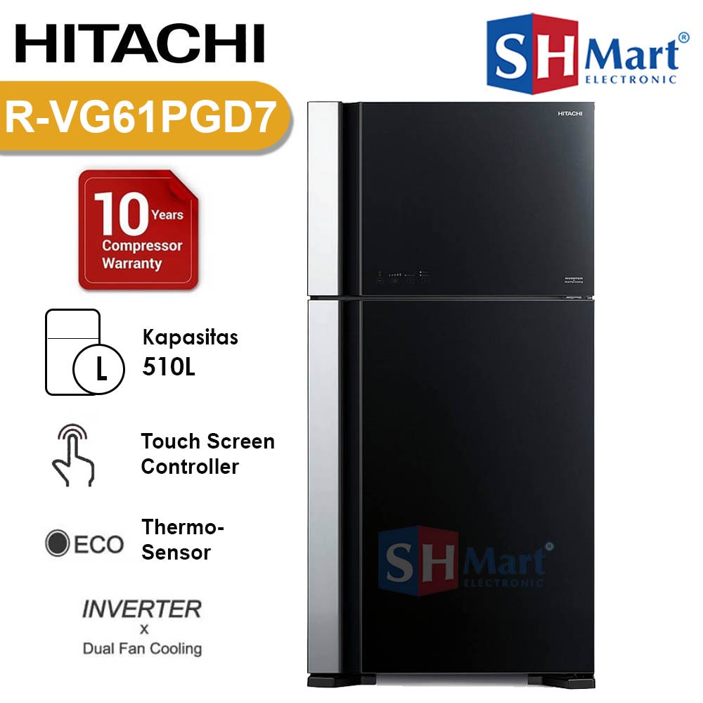 KULKAS HITACHI 2 PINTU 510 LITER INVERTER GLASS R-VG61PGD7GBK / RVG61PGD7 MEDAN