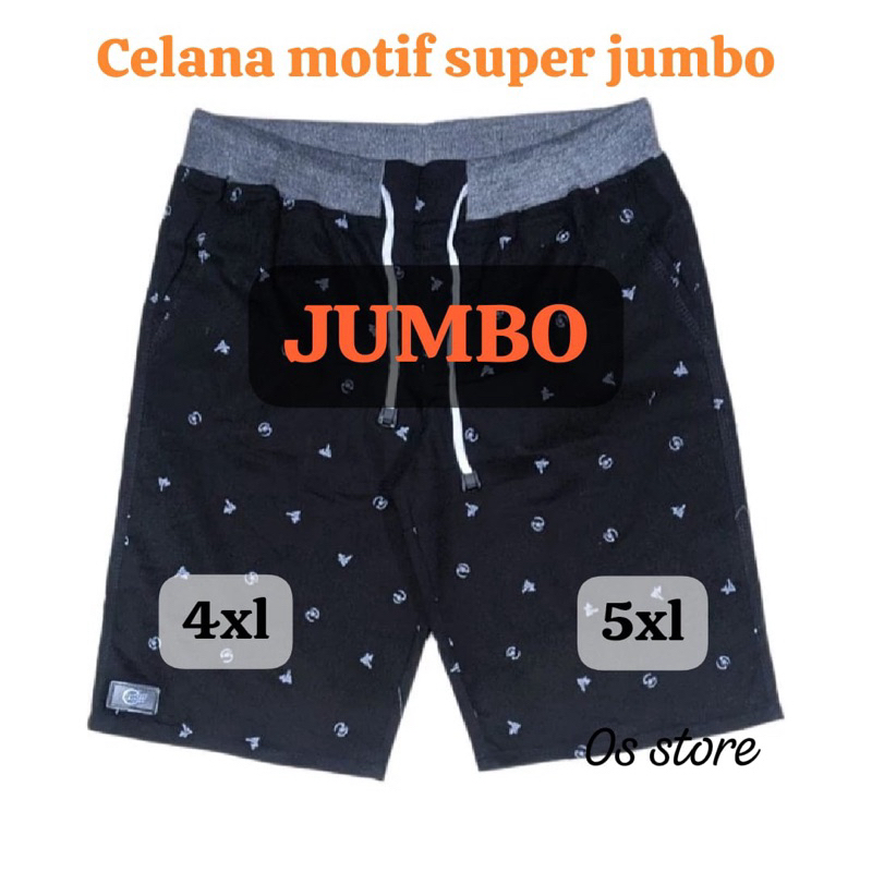 CELANA PENDEK MOTIF SUPER JUMBO PRIA CELANA PENDEK SUPER JUMBO MOTIF CELANA PENDEK PRIA JUMBO MOTIF