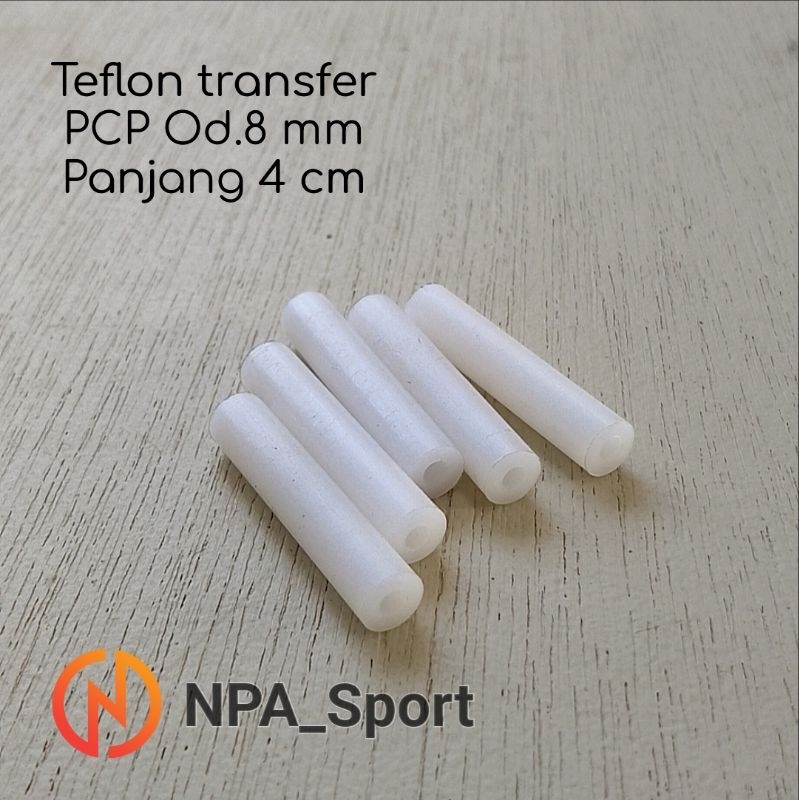 Teflon transfer PCP od.7mm/8mm (panjang 4 cm) (isi 5 pcs)