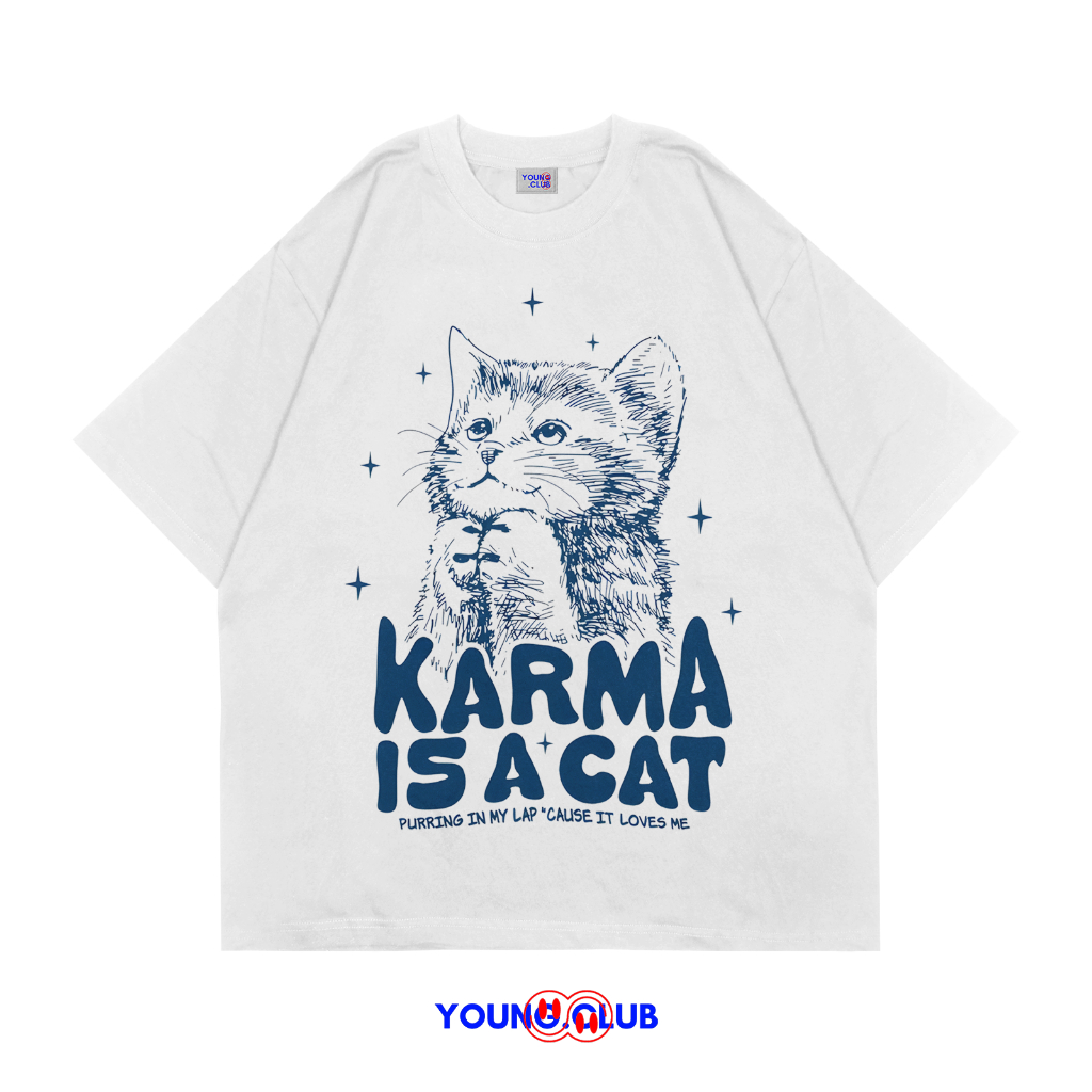 YOUNG.CLUB | KAOS BAJU KARMA IS A CAT TAYLOR SWIFT PURRING IN MY LAP CAUSE IT LOVES ME | T-SHIRT OVE