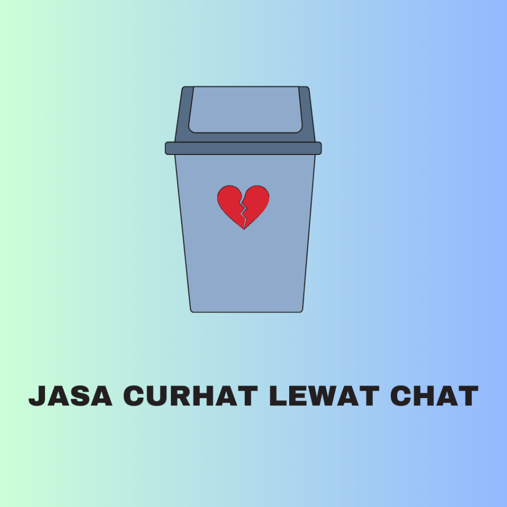 Teman Curhat/Teman Ngobrol/Teman Gabut