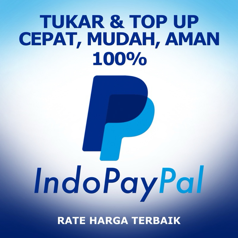 TUKAR PAYPAL - TOP UP PAYPAL - CONVERT PAYPAL - PAYPAL