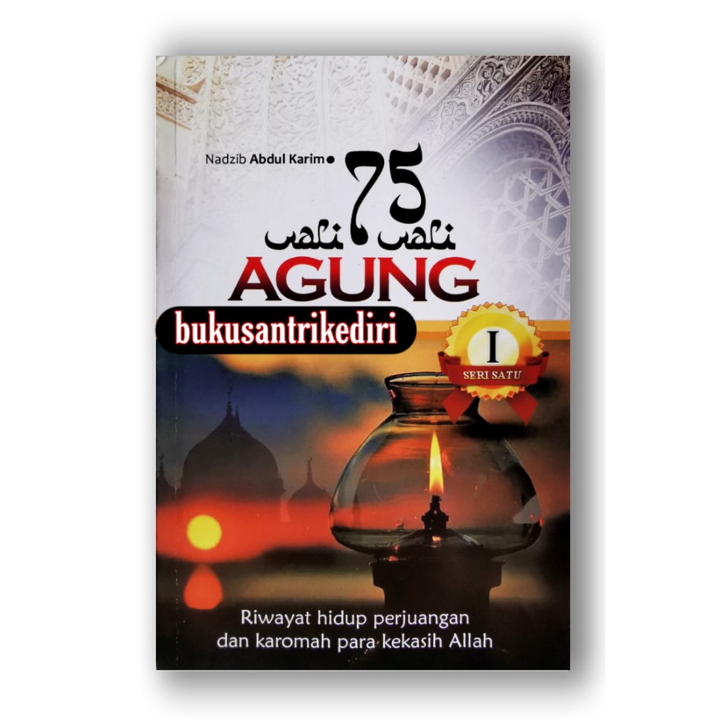 buku agama buku 75 wali wali agung riwayat hidup perjuangan & karomah para kekasih Allah seri 1