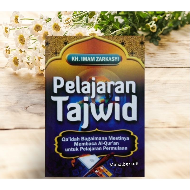 buku pelajaran tajwid kh. imam zarkasyi gontor