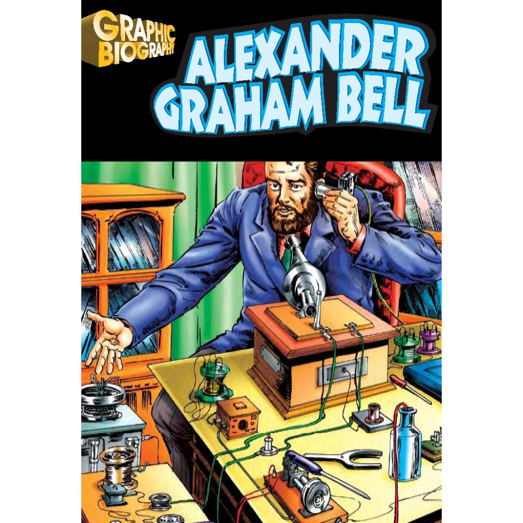 

Graphic Biography - Alexander Graham Bell (D)