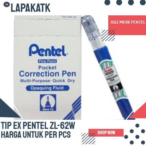 

KODE O33D TIP EX CAIR CORRECTION PEN PENTEL ZL 62W