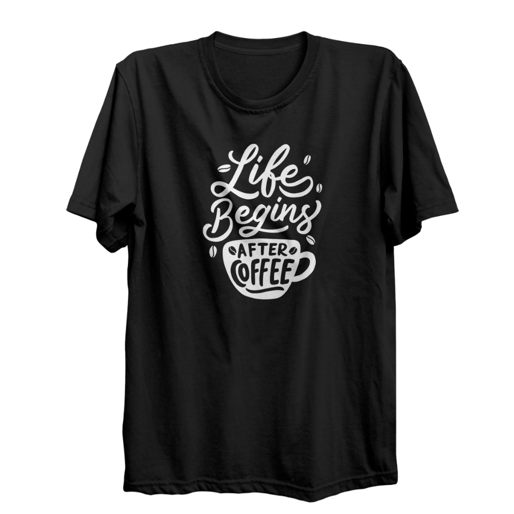 Baju Kaos Distro Life Begins After Coffee - BISA COD - kaos distro - bahan cotton combads - kaos dis