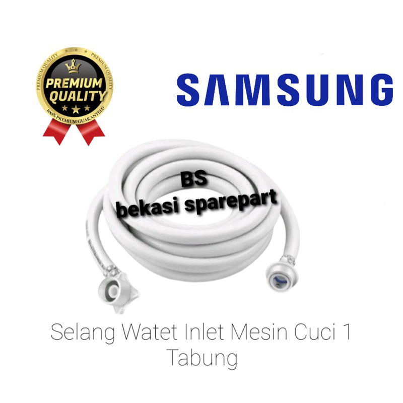 [SAMSUNG]Selang water inlet mesin cuci Samsung 1 Tabung | Selang masuk Air mesin cuci
