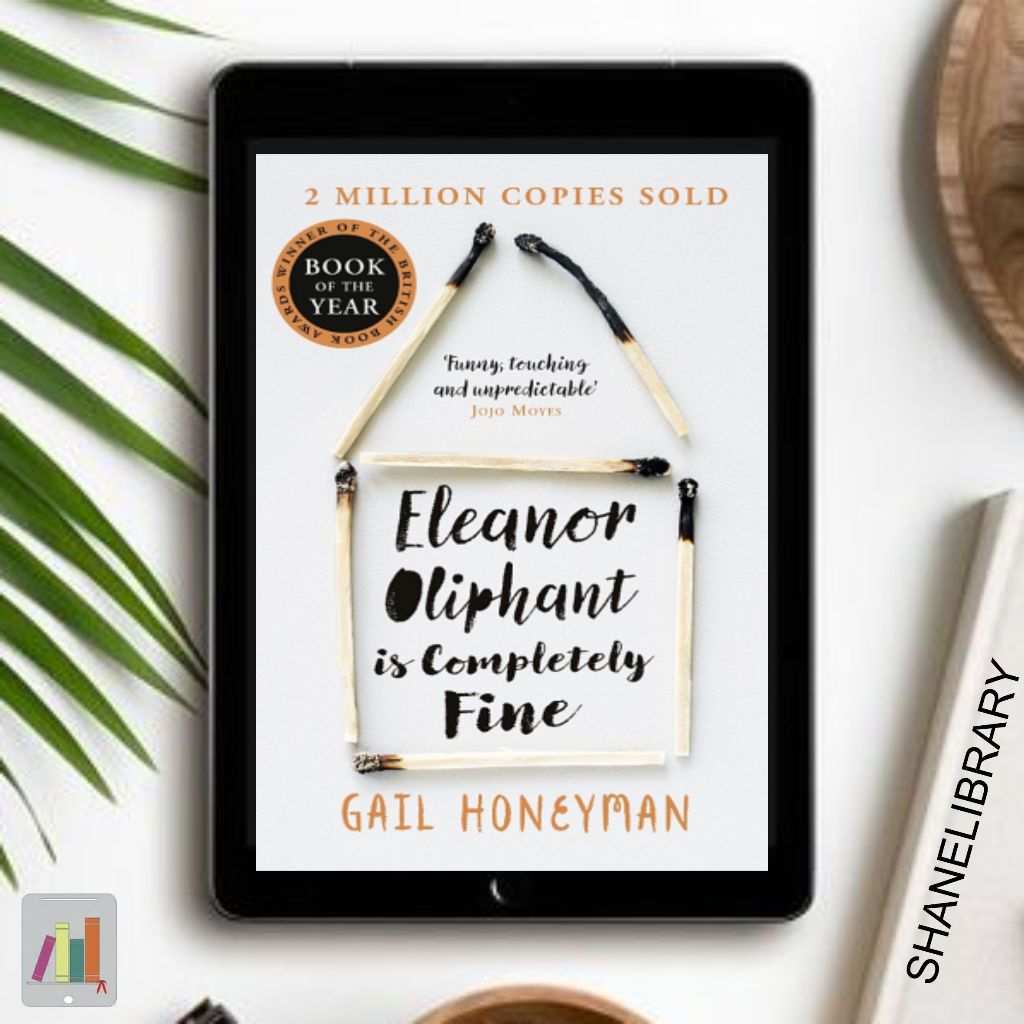 

Eleanor Oliphant is Completely Fine by Gail Honeyman