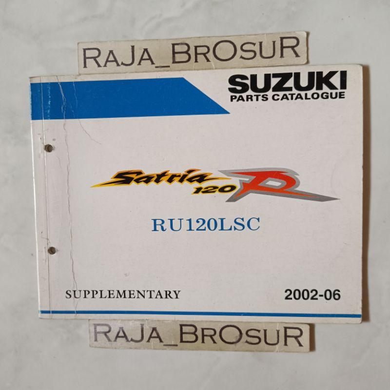 Buku Parts Catalogue/Parts Catalog Katalog Supplementary/Manual Book Suzuki Satria 120 R Kenny Rober