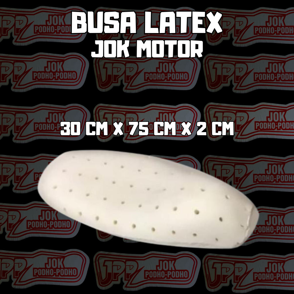 BUSA NATURAL LATEX PELAPIS JOK MOTOR LEMBARAN